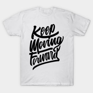 Keep Moving Forward NEWT T-Shirt